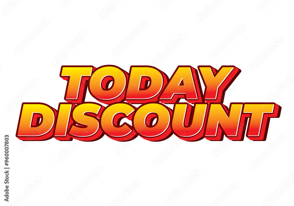 Today discount. Text effect in 3D style with modern colors Today discount. Text effect in 3D style with modern colors