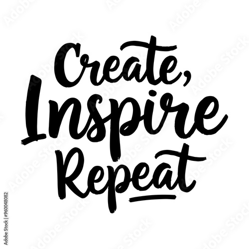 create inspire repeat hand drawn typography calligraphy design motivational quote vector on white background 