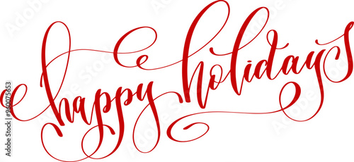 happy holidays - hand lettering inscription calligraphy vector illustration