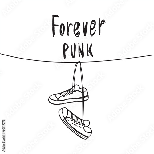 Punk music hand drawn lettering. Image of sneakers hanging on wire.