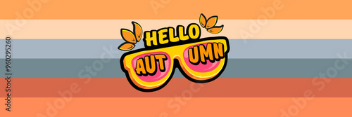Super Hello Autumn vector banner with text and retro yellow sunglasses isolated on stripped background. Hello Autumn poster design template with cartoon sunglasses, retro rainbow, good vibes