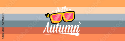 Super Hello Autumn vector banner with text and retro yellow sunglasses isolated on stripped background. Hello Autumn poster design template with cartoon sunglasses, retro rainbow, good vibes