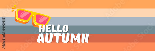 Super Hello Autumn vector banner with text and retro yellow sunglasses isolated on stripped background. Hello Autumn poster design template with cartoon sunglasses, retro rainbow, good vibes