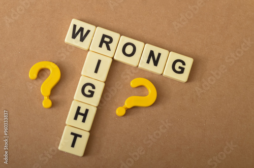 the contrast between right and wrong, with the letters forming the words "RIGHT" and "WRONG" arranged in a conflicting manner.