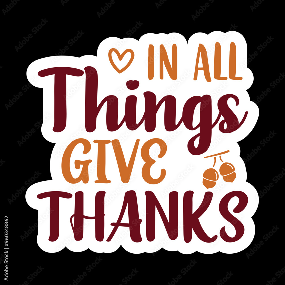 In All Things Give Thanks In All Things Give Thanks