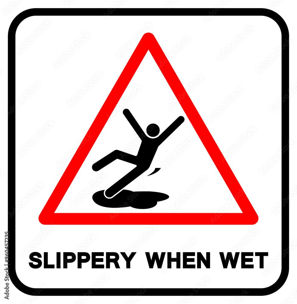 Slippery When Wet Symbol Sign,Vector Illustration, Isolate On White Background Label. EPS10 Slippery When Wet Symbol Sign,Vector Illustration, Isolate On White Background Label. EPS10