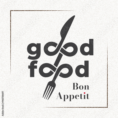 Good Food Creative Concept with Knife Fork and Double Infinity Sign Combined with Logo and Bon Appetit Lettering - Black on Light Background - Flat Graphic Design
