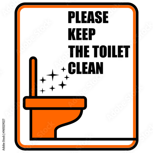 Please Keep The Toilet Clean, sign vector