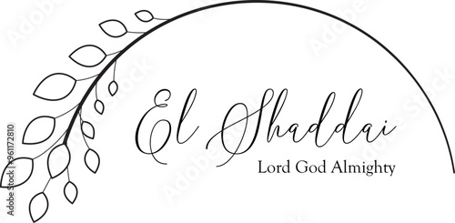 El Shaddai, Lord God almighty, Names of God