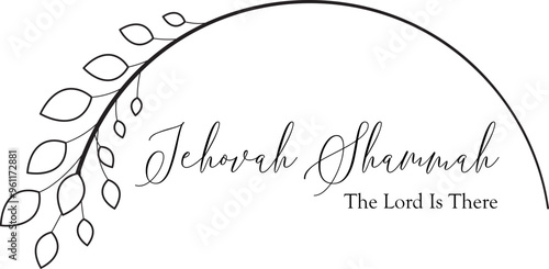 Jehovah Shammah, The Lord is there, Names of God