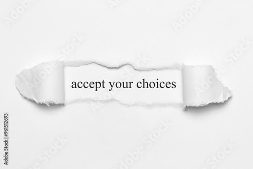 accept your choices	 photo