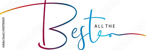 ALL THE BEST gradient color  calligraphy banner, All the Best gradient text on brick wall background