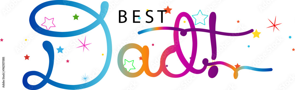 Best dad ever typography design vector, Best Dad gradient text