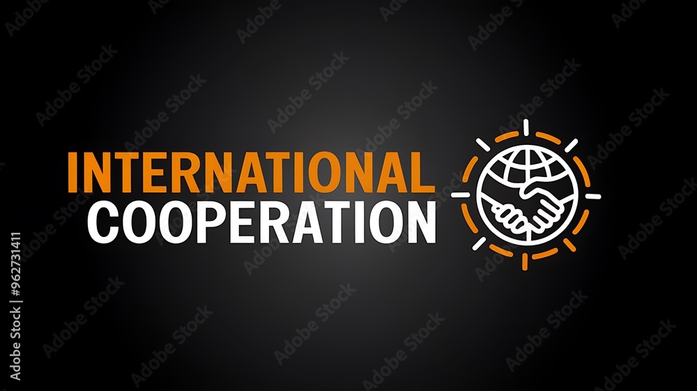 International Cooperation International Cooperation