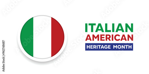 Italian-American Heritage and Culture Month.  Great for cards, banners, posters, social media and more. White background.
