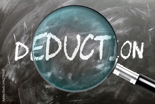 Deduction - learn, study and inspect it. Taking a closer look at deduction. A magnifying glass enlarging word 'deduction' written on a blackboard ,3d illustration