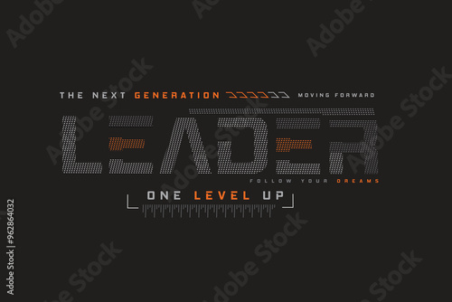 Leader one level up fashionable typography t-shirt vector and apparel design, motivational , print, poster. creative design.