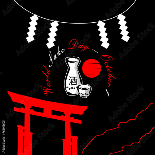 World Sake Day celebrates on October 1st. A sake jar and cup with a typical Japanese gate on black background. Translate: sake