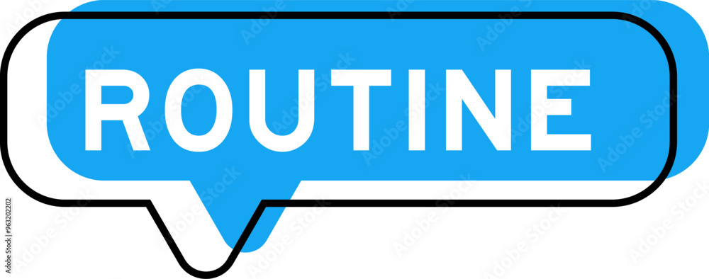 Speech banner and blue shade with word routine on white background Speech banner and blue shade with word routine on white background
