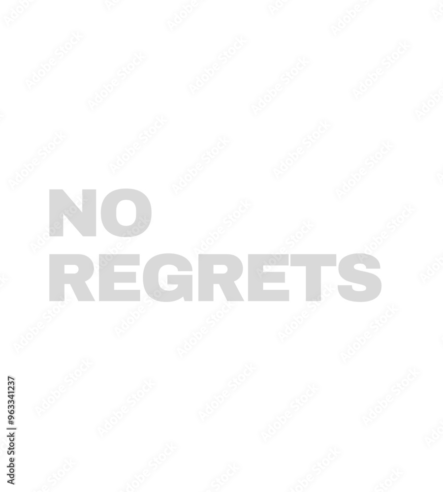 No Regrets - A Bold Statement Embracing the Power of Now t shirt design No Regrets - A Bold Statement Embracing the Power of Now t shirt design