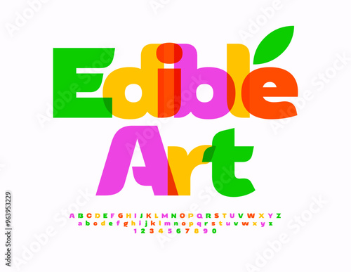 Vector artistic flyer Edible Art. Colorful Bright Font. Creative Alphabet Letters and Numbers set.