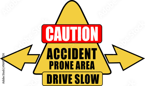 Caution Accident Prone Area Drive Slow with arrows in rectangle shape