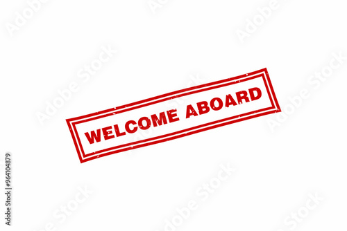 Welcome aboard red square grunge stamp vector illustration
