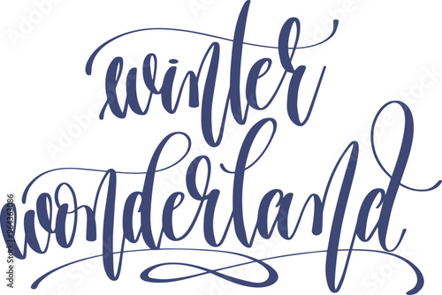 winter wonderland - hand lettering inscription calligraphy holiday text vector illustration