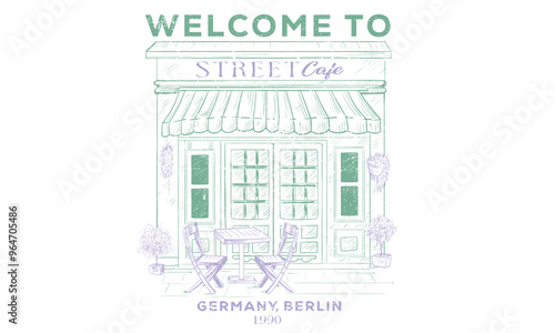 Welcome to street cafe. Vector sketch illustration of berlin city restaurant. Street coffee shop, Hand sketch cafe building design. 