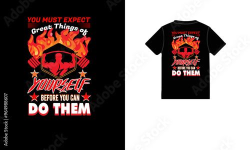 You must expect great things of yourself you can do them t shirt design