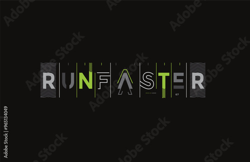 Run faster typography t-shirt vector and apparel design, motivational , print, poster and etc. fashionable design template.