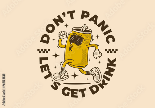 Don't panic, let's get drink. Mascot character design of can drink in running pose