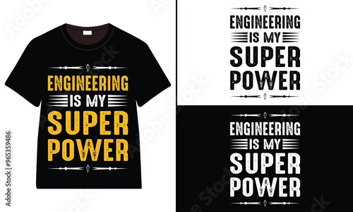 Engineering is My Superpower T-shirt Design, Typography T-shirt design