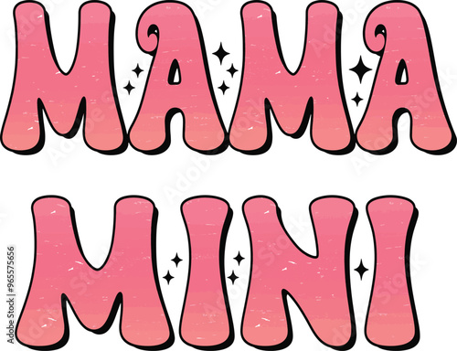 Groovy Pink Mama and mini lettering vector file, matching shirts design
