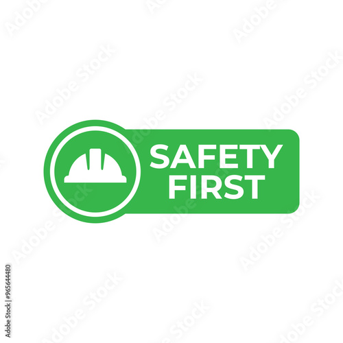 Safety first sign logo design for safety workplace factory manufacture banner.