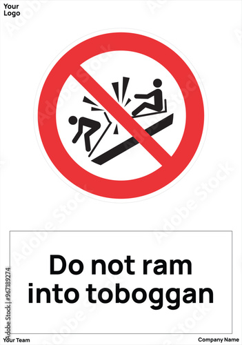 warning sign Do not ram into toboggan standard iso 7010