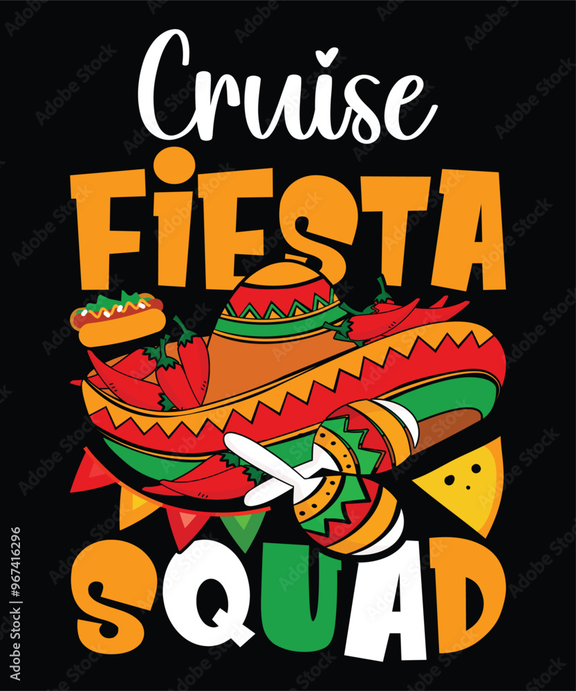 Fototapeta premium Cruise Fiesta Squad Happy Nacho party shirt print template typography design for art 