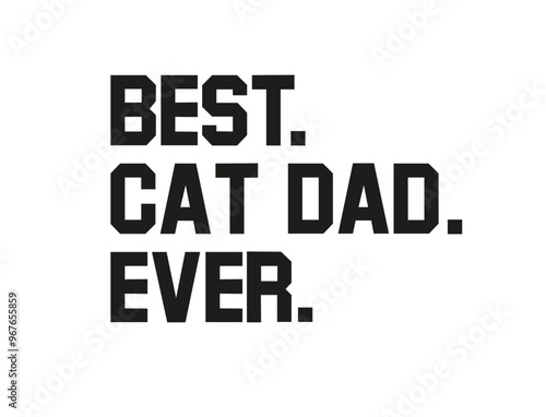 best,cat,dad,ever,