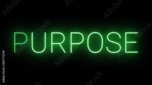 Flickering neon green glowing purpose text animated on black background