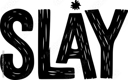 Bold Typography Design: The Word 'SLAY' in Black