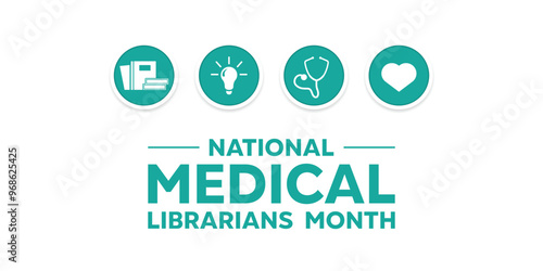 National Medical Librarians Month. Books, lamp, stethoscope and heart. Great for cards, banners, posters, social media and more. White background.
