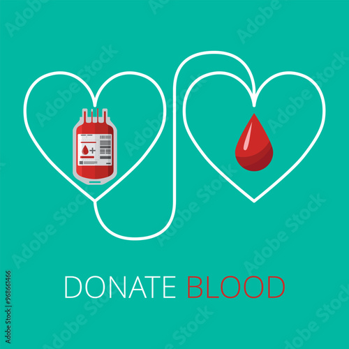 Donate blood. A bag of donated blood and a large drop of blood. Two hearts connected to each other as a symbol of saving lives. Vector illustration.