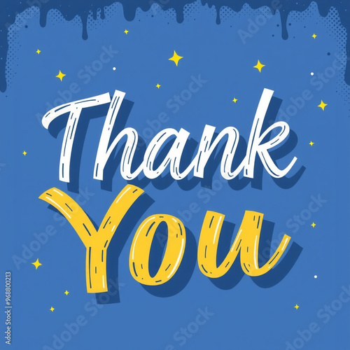 A cheerful "Thank You" with...
