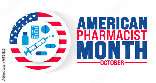 American Pharmacist Month USA flag background or banner design template is observed every year in October. Holiday concept. Template for card, poster, placard, template. eps 10