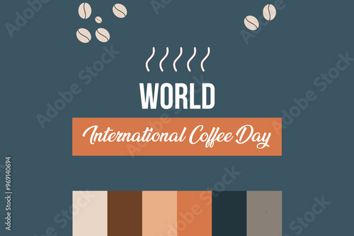 A World International Coffee Day graphic with coffee beans, steam icons, and a color palette of brown, orange, blue, and beige shades.