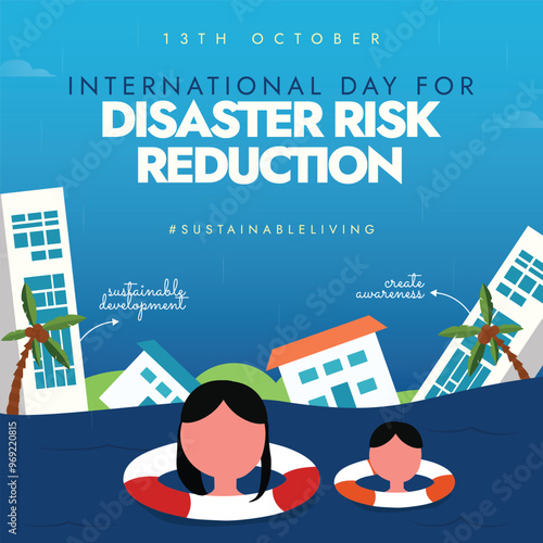 International Day for Disaster Risk Reduction. 13th October Disaster risk reduction day banner with people drowning, buildings collapse. The day raise awareness to reduce exposure to natural hazards.