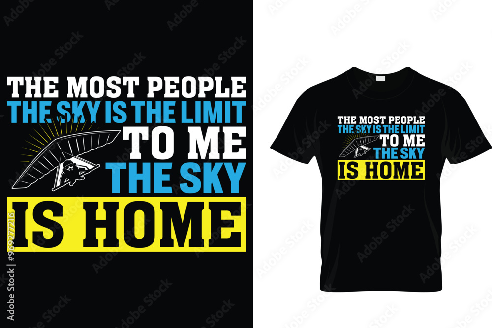 The most people the sky is the limit to me the sky is home Skydiving T shirt The most people the sky is the limit to me the sky is home Skydiving T shirt