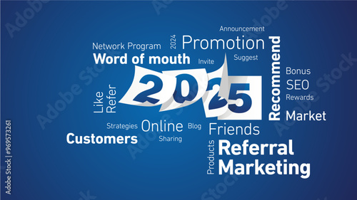 Referral Marketing New Year 2025 shining white word cloud text with blue white calendar 2025 pages blue board background
