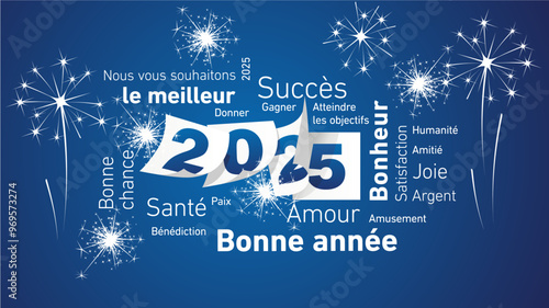 Happy New Year 2025 eve white French word cloud text with blue white 2025 calendar pages and light sparkle firework blue background vector