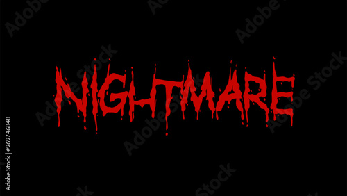 Nightmare text typography with scary red lettering style.